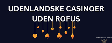 Casino Uden ROFUS Uden Gennemspilskrav – Spil Uden Bekymringer